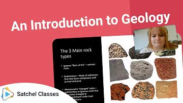 An Introduction to Geology | Science | Satchel Classes