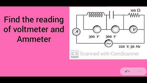 Series LCR circuit/Reading of voltmeter and ammeter