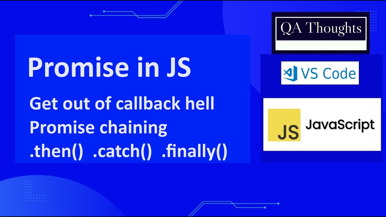 JavaScript Promises Explained: .then(), .catch() & Promise Chaining ...