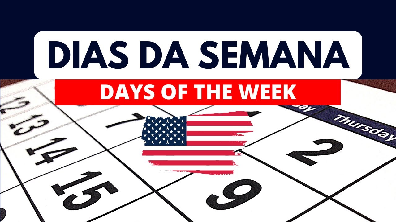 Dias Das Semana em Inglês Com Significados