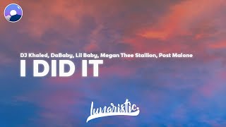 DJ Khaled - I Did It (Clean Version &amp; Lyrics) ft. Post Malone, Megan Thee Stallion, Lil Baby, DaBaby