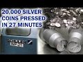 20,000 Silver Coins Pressed in 27 minutes - US Mint Schuler Press