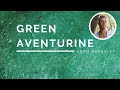 Green Aventurine - The Crystal of Sprouting Inspiration