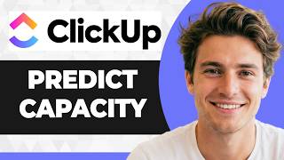 How to Predict Capacity in ClickUp Using Workload Views and Dashboards (2026 Guide)