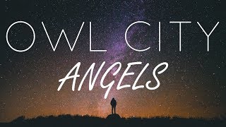 Owl City | Angels - Lyric Video