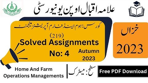 AIOU Code 219 Solved Assignments No. 4 Autumn 2023 | Home And Farm Operations Managements | Matric