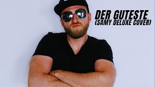 Samy Deluxe - Der Guteste (Cover by Marco Knichala)