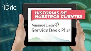 Testimonio - ManageEngine - ServiceDesk Plus