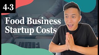 How To Determine Your Food Business Startup Costs - 4.3 Foodiepreneur’s Finest Program