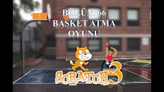 7'den 70'e Kodlama Scratch 3 - Bölüm66 - Basket Atma Oyunu screenshot 5