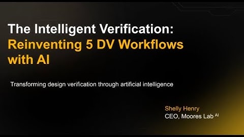 The Intelligent Verification: Reinventing 5 DV Workflows with AI