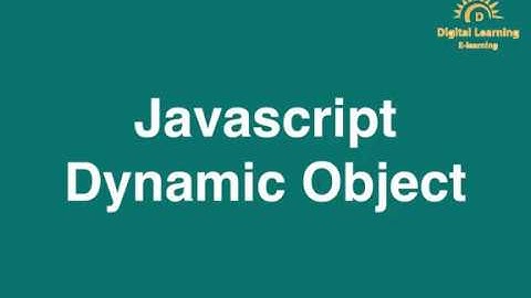 22 Javascript Dynamic Object  | Online Training Download app from below link
