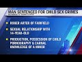 Fairfield man sentenced to 40 years for child porn charges