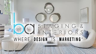 BA Staging &amp; Interiors - Sell Your Home Fast &amp; For Top Dollar!