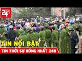 🔥Tin Nóng Thời Sự Sáng 25/11/2020 | Tin Tức An Ninh Xã Hội Mới Nhất 24h