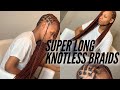 SUPER LONG KNOTLESS BRAIDS | TUTORIAL/WATCH ME WORK !