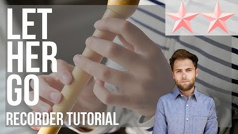 SUPER EASY: How to play Let Her Go by Passenger on Recorder (Tutorial)