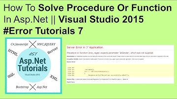How to solve procedure or function in asp.net || visual studio 2015 #error tutorials 7