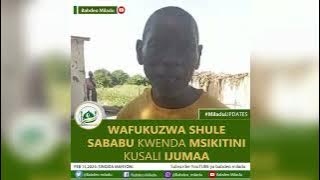 WAFUKUZWA SHULE SABABU KWENDA KUSALI SALA YA IJUMAA, SINGIDA MANYONI