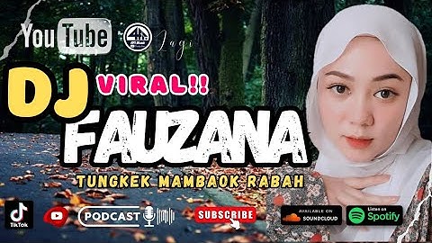 DJ Remix Full Bass Tiktok 2023 - Fauzana Tungkek Mambaok Rabah