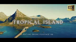 Tropical Island, Calming Music With Beautiful Natural Landscapes - Video For Relaxation - 4K UHD