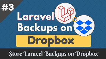 #3: Store Automatic Laravel Backup On Dropbox