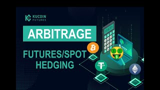 KuCoin Futures ARBITRAGE Crypto Trading Strategy - Passive Income Hedging Futures / Spot Markets