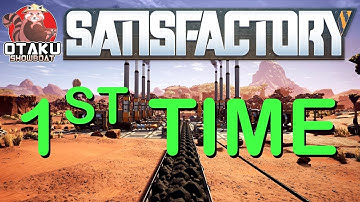 Day 1 | Satisfactory | FIRST TIME PLAYING