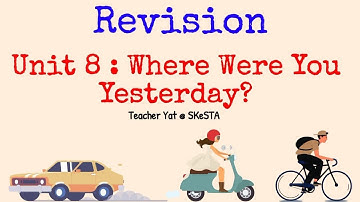 English | Year 3 | Unit 8 : Where Were You Yesterday? | Revision on Unit 8 | Page 75 - 83