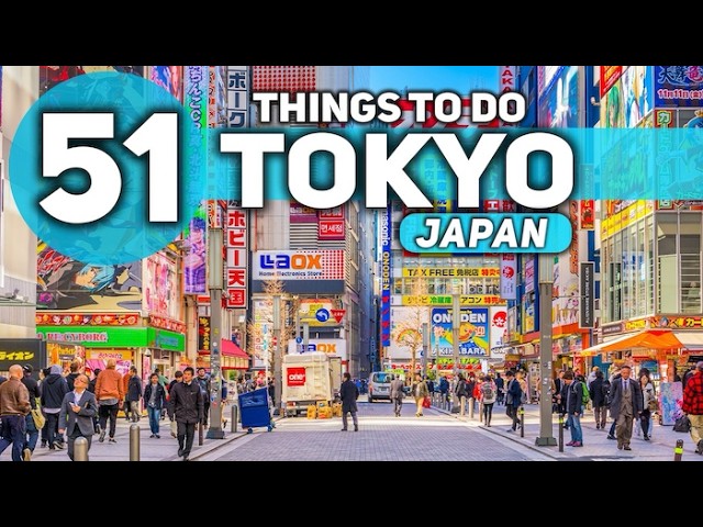 Best Things To Do in Tokyo Japan 2024 4K class=