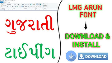 LMG Arun Font Download & Installation | Gujarati Typing Font Setup Guide (Windows 7/10/11)