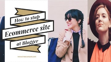 How To seTup eCommerce store in blogger hindi 2019 Create Fully Featured eCommerce Store
