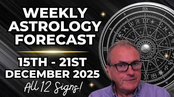 Weekly Astrology Forecast 🌟 Dec 15 – 21, 2025 | All 12 Signs Horoscope & Planetary Insights