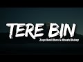 Tere Bin Lyrics Zayn Ibad Khan Khushi Dubey New Song Tere Bin Lyrics Zayn Ibad Khan Khushi Dubey New Song