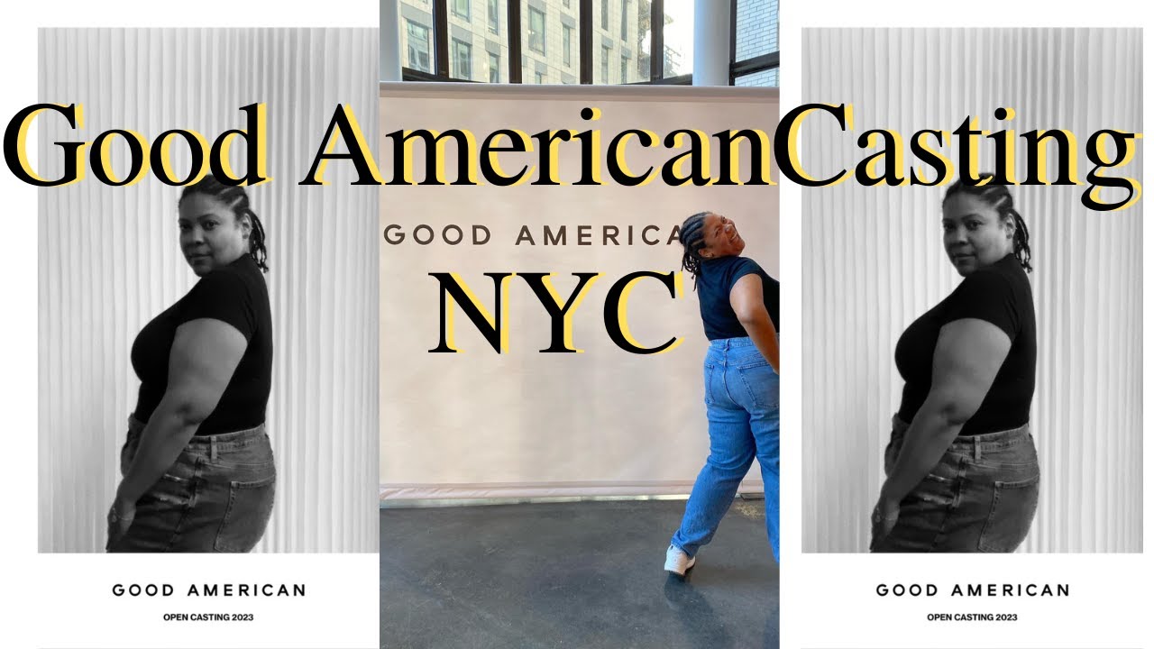 Good American Casting Call NYC 2022 First time meeting YouTube