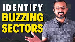 How to identify Buzzing Sectors for Trading | Kaushik Akiwatkar | The Noiseless Trader