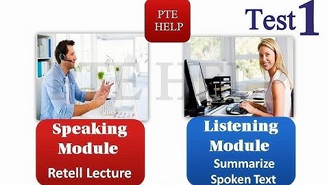 PTE Academic Retell Lecture cum Summarize Spoken Text by PTE Help.