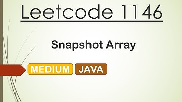 Leetcode 1146 Snapshot Array (Java)