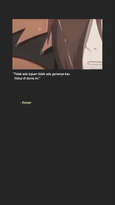 Story wa anime 30 detik konan