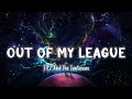 Out of my league  fitz and the tantrums lyricsvietsub