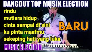 BARU DANGDUT TOP MUSIC ELECTION