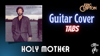 Holy Mother (Guitar) - Eric Clapton Cover - TABS