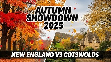 Autumn Showdown: New England vs. Cotswolds 2025 🍁 | Leaf Peepers