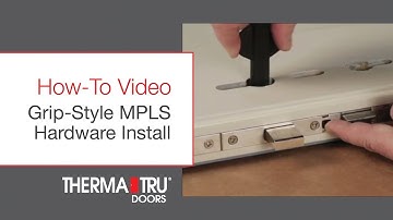 Therma-Tru Grip-Style Multi-Point Locking System Shop Hardware Installation