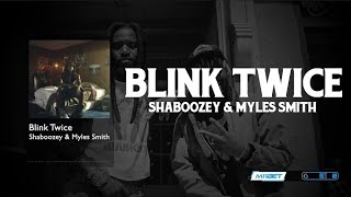 Shaboozey & Myles Smith - Blink Twice (Lyrics)