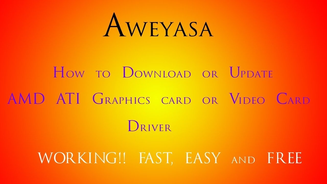 How to download and Update AMD ATI Graphics crard or Video Card Driver ...