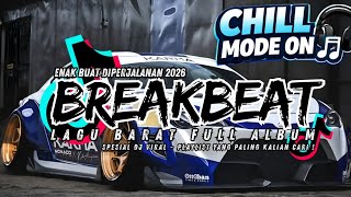 Download Lagu DJ BREAKBEAT BARAT VIRAL 2026 🔥 FULL ALBUM NONSTOP | MUSIK EDM TERHITS 2026 MP3