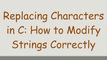 Replacing Characters in C: How to Modify Strings Correctly