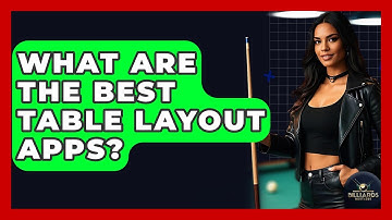 What Are The Best Table Layout Apps? - Billiards Hustlers