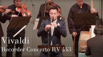 Antonio Vivaldi: Recorder Concerto RV 443 / Maurice Steger, Cappella Gabetta